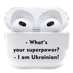 Прозрачный силиконовый чехол для AirPods 3 с надписью для настоящих Украинцев - What's your superpower? I am Ukrainian!