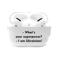 Прозрачный силиконовый чехол для AirPods Pro с надписью для настоящих Украинцев - What's your superpower? I am Ukrainian!