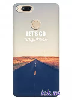 Чехол для Xiaomi Mi A1 - Lets go anywhere