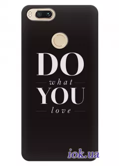 Чехол для Xiaomi Mi 5x - Do what you love