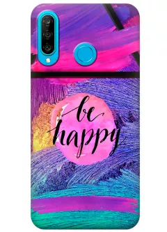 Чехол для Huawei P30 Lite - Be happy