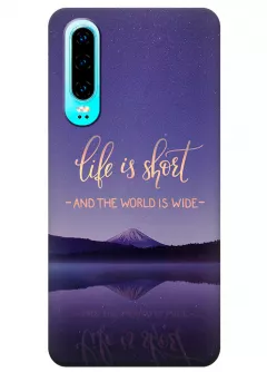 Чехол для Huawei P30 - Life is short
