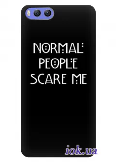 Чехол для Xiaomi Mi6 - Normal people scare me