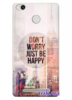 Чехол для Xiaomi Redmi 3 Pro - Dont worry just be happy
