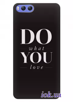 Чехол для Xiaomi Mi6 - Do what you love