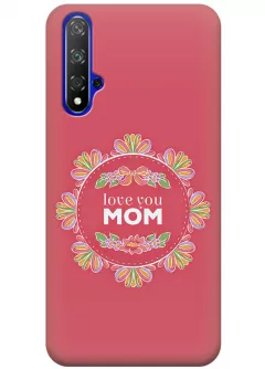 Чехол для Huawei Nova 5T - Любимая мама