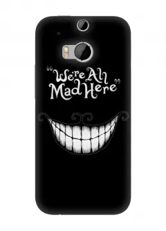 Чехол на HTC One M8 - We are all mad here