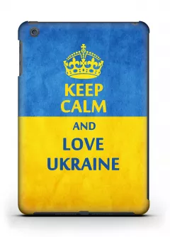 Чехол для iPad Mini 1/2 - Keep Calm and Love Ukraine