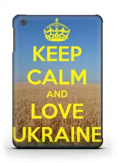 Купить патриотический чехол для iPad Air - Keep calm and Love Ukraine