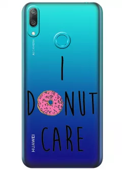 Чехол для Huawei Y7 (2019) - I donut care