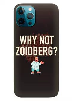 Айфон 12 Про чехол из силикона - Futurama Футурама Зойдберг черный чехол Wy Not Zoidberg?