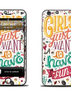 Наклейка на iPhone 6 - Girls just want to have fun
