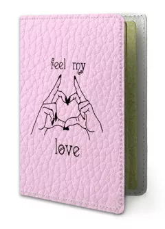 Обложка для паспорта - Feel my love