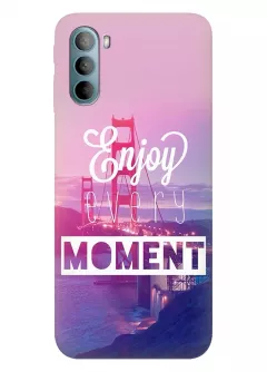 Накладка для Motorola G31 из силикона с позитивным дизайном - Enjoy Every Moment