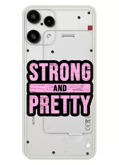 Nothing Phone 3A Lite прикольный прозрачный силиконовый чехол c надписью Strong and Pretty