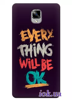 Чехол для OnePlus 3 - Every Thing Will Be OK