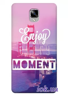 Чехол для OnePlus 3 - Enjoy Every Moment