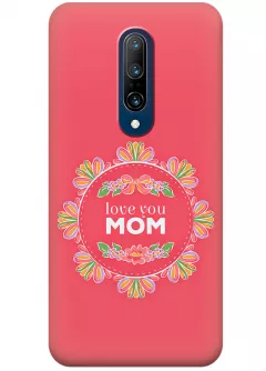 Чехол для OnePlus 7 Pro - Любимая мама