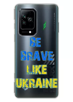 Cиликоновый чехол на Black Shark 5 "Be Brave Like Ukraine" - прозрачный силикон