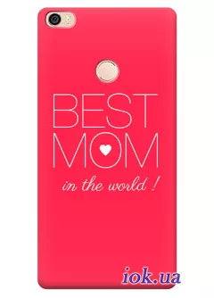 Чехол для Xiaomi Mi Max - Best Mom