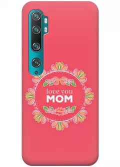 Чехол для Xiaomi Mi Note 10 Pro - Любимая мама