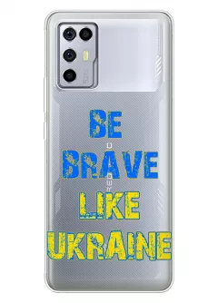 Cиликоновый чехол на ZTE Nubia Red Magic 6R "Be Brave Like Ukraine" - прозрачный силикон