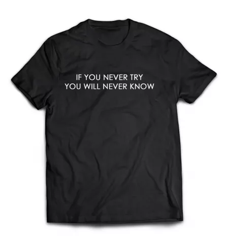 Черная мужская футболка - Если не попробуешь — не узнаешь