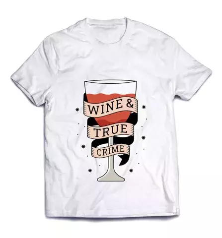 Дизайнерская футболка с улетной надписью - Вино и правда - криминал