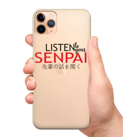 Чехол на телефон - Listen to your Senpai