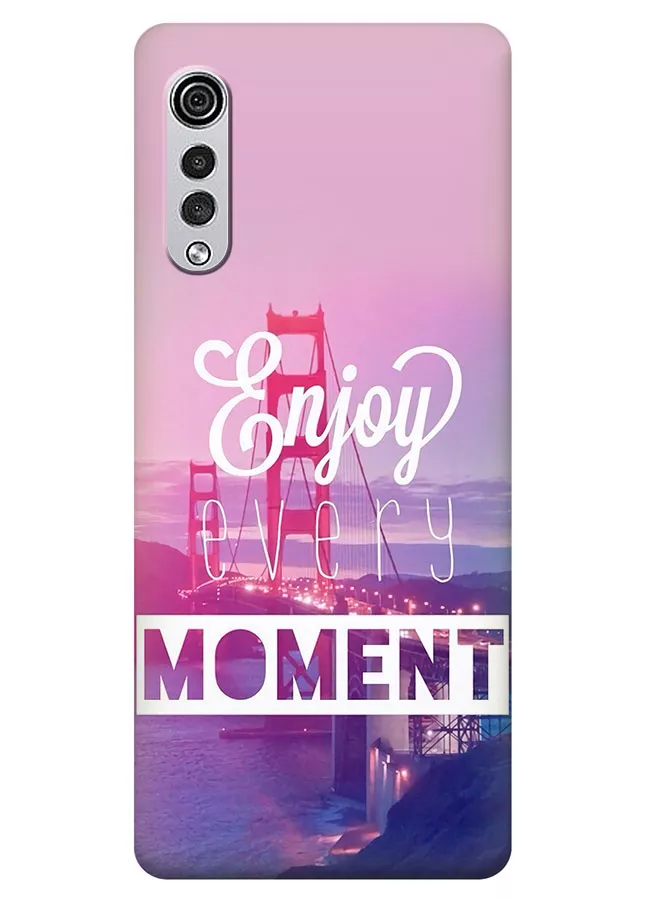 Накладка для LG Velvet из силикона с позитивным дизайном - Enjoy Every Moment