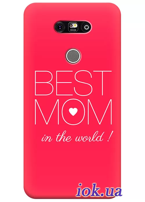 Чехол для LG G5 - Best Mom in the world