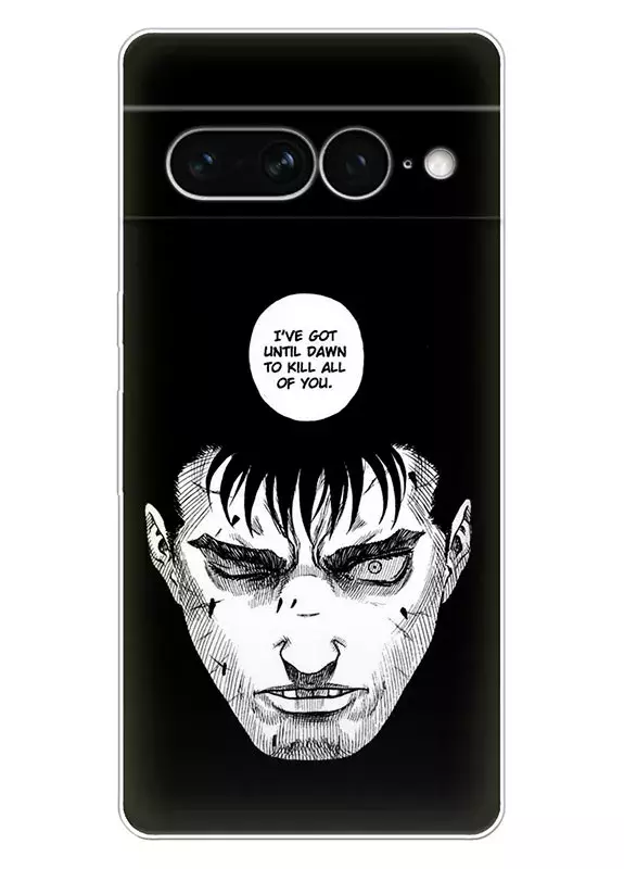 Google Pixel 7 Pro чехол - Берсерк Бэрусэруку Berserk Beruseruku голова Гатса I’ve got until dawn to Kill all of You 