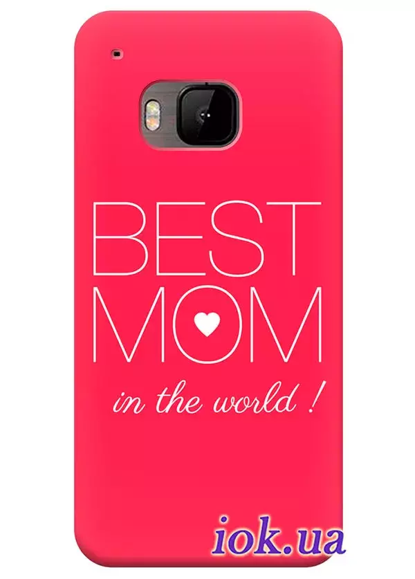 Чехол для HTC One M9s - Best Mom