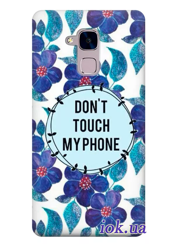 Чехол для Huawei Honor 5C - Don't touch my phone