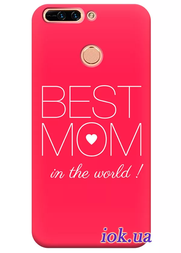 Чехол для Huawei Honor 8 Pro - Best Mom