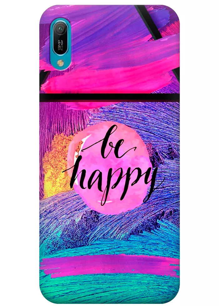 Чехол для Huawei Y6 2019 - Be happy