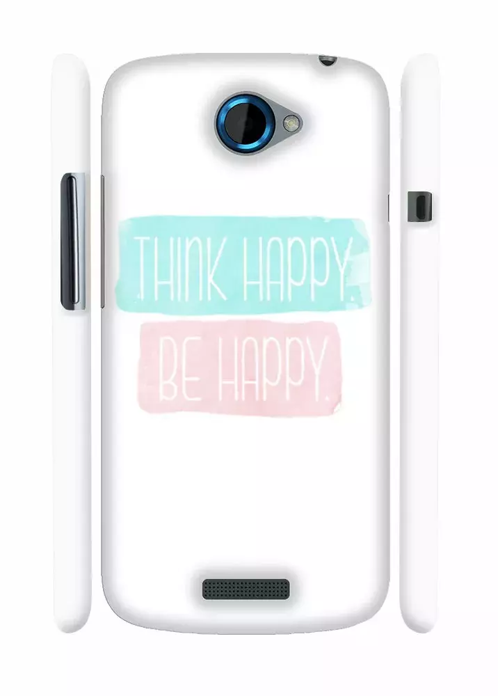 Чехол на HTC One S - Think happy. Be happy
