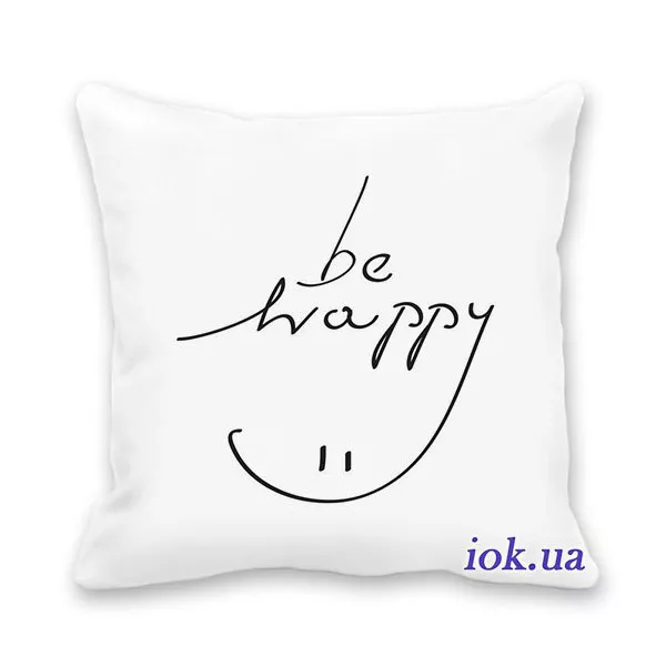 Подушка с картинкой - Be happy