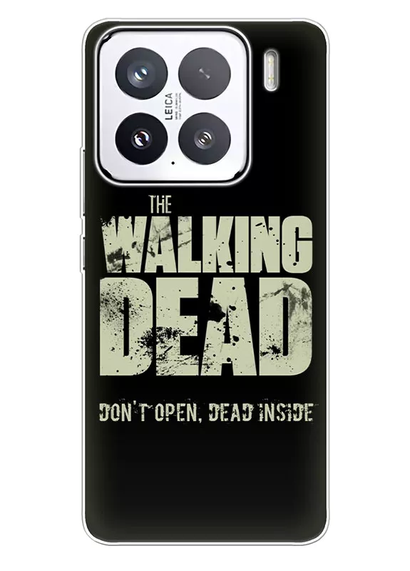Чехол для Xiaomi 15 - Ходячие мертвецы The Walking Dead Don’t Open Dead Inside