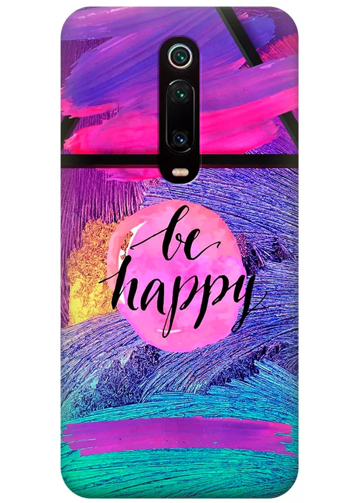 Чехол для Xiaomi Mi 9T Pro - Be happy